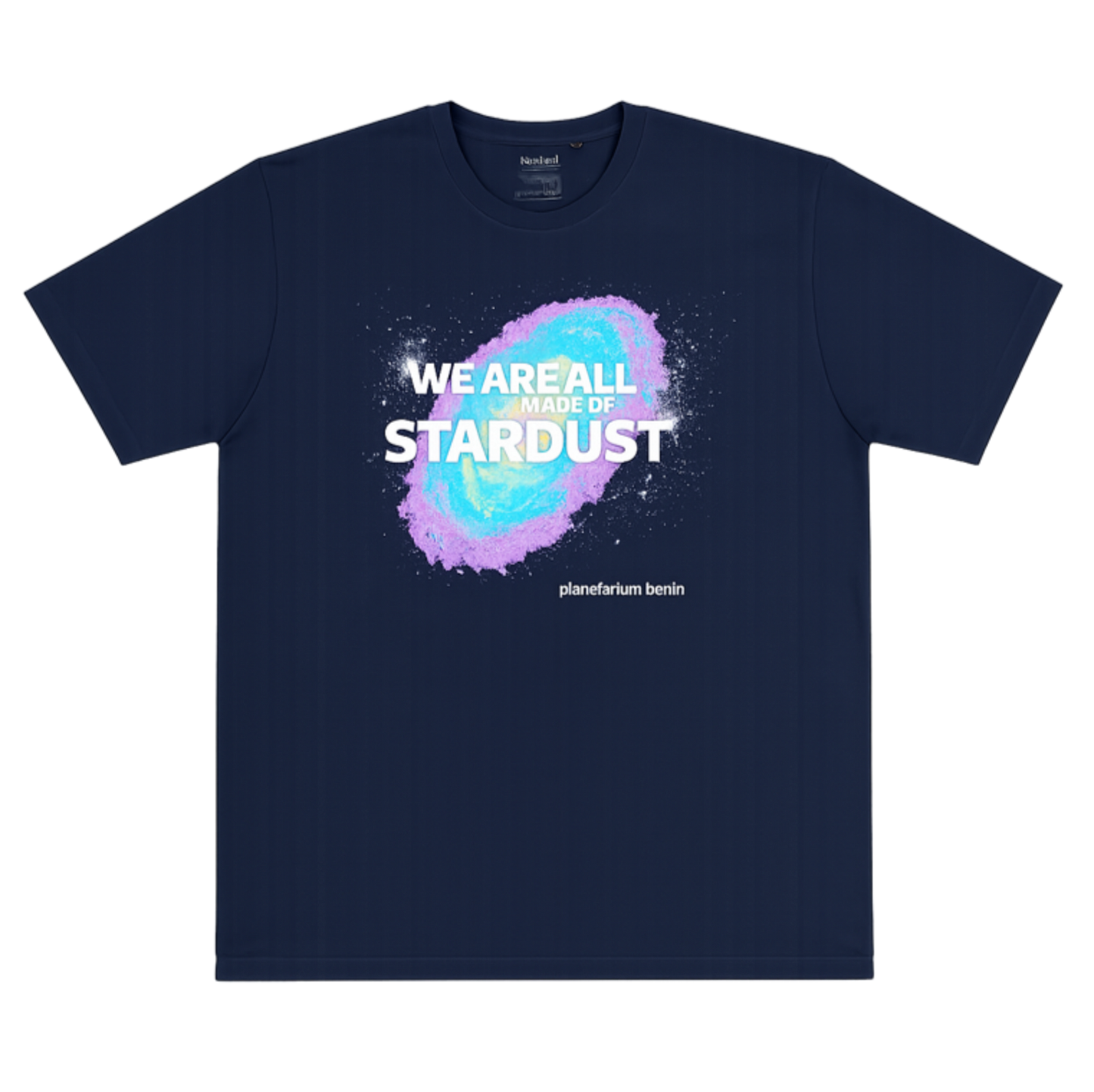 T-Shirt "WE ARE ALL MADE OF STARDUST"